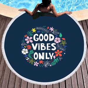 Floral Good Vibes Only SWST5489 Round Beach Towel