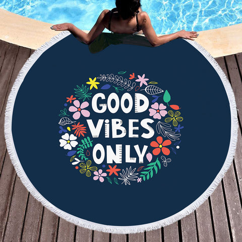 Image of Floral Good Vibes Only SWST5489 Round Beach Towel