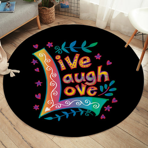Image of Live Love Laugh SWYD3346 Round Rug