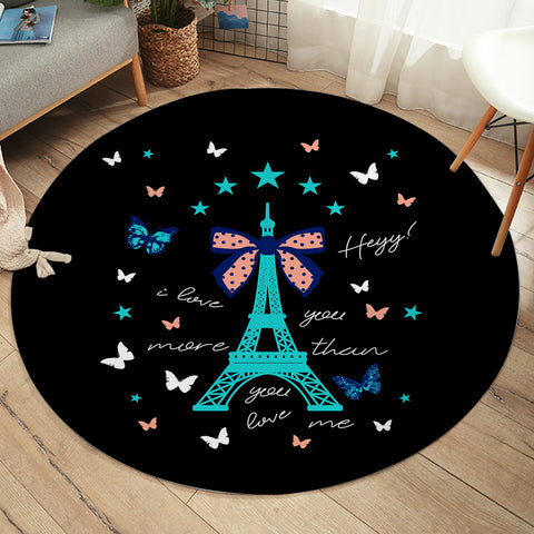 Image of I love You More - Cute Butterfly & Eiffel SWYD3824 Round Rug