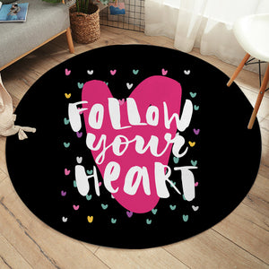 Colorful Follow Your Heart  SWYD3870 Round Rug