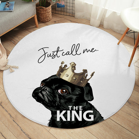 Image of Just Call Me The King - Black Pug Crown  SWYD4645 Round Rug