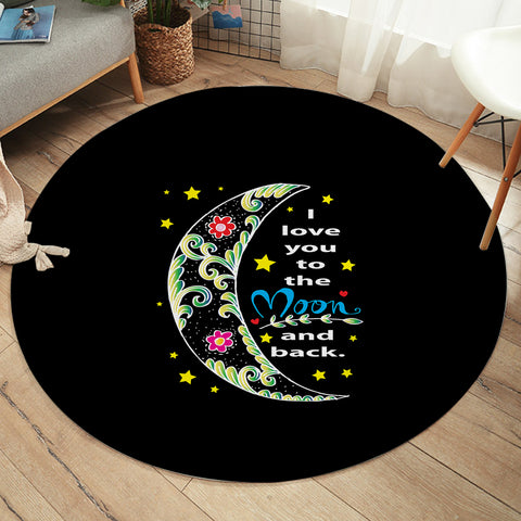 Image of I Love You To The Moon And Back SWYD5459 Round Rug