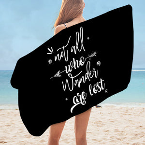 Quote Not All Who Wander Are Lost SWYJ4505 Bath Towel