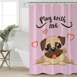 Play With Me Pug SWYL0291 Shower Curtain