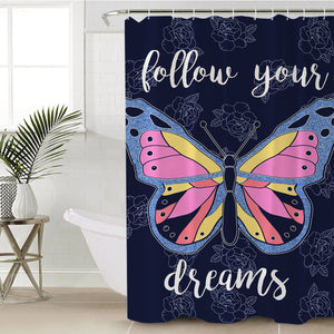 Follow Your Dream SWYL1102 Shower Curtain