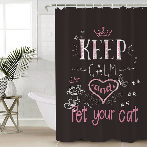 Image of Keep Calm & Pet Your Cat SWYL2170 Shower Curtain