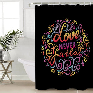 Love Never Fails SWYL2486 Shower Curtain