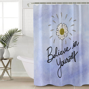 Daisy - Believe in Yourself SWYL3473 Shower Curtain