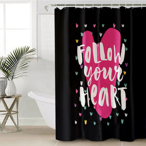 Coloful Follow Your Heart SWYL3870 Shower Curtain