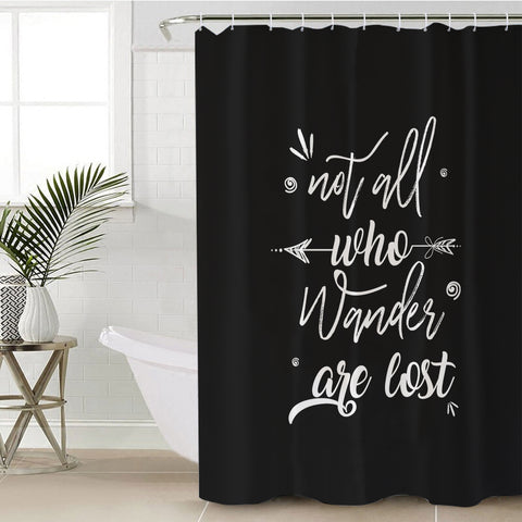 Image of Quote Not All Who Wander Are Lost SWYL4505 Shower Curtain
