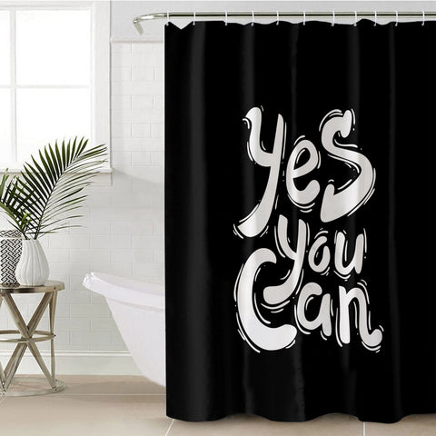 Image of B&W Typo Yes You Can SWYL4603 Shower Curtain