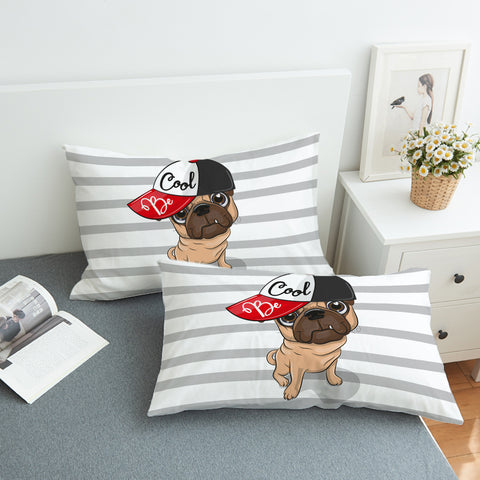 Image of Be Cool Pug SWZT0309 Pillowcase