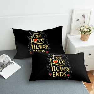 True Love Never Ends SWZT2072 Pillowcase