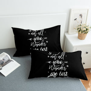 Quote Not All Who Wander Are Lost SWZT4505 Pillowcase