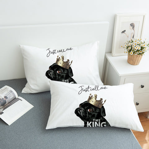 Image of Just Call Me The King - Black Pug Crown SWZT4645 Pillowcase