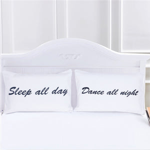 Sleep All Day Dance All Night Pillowcase