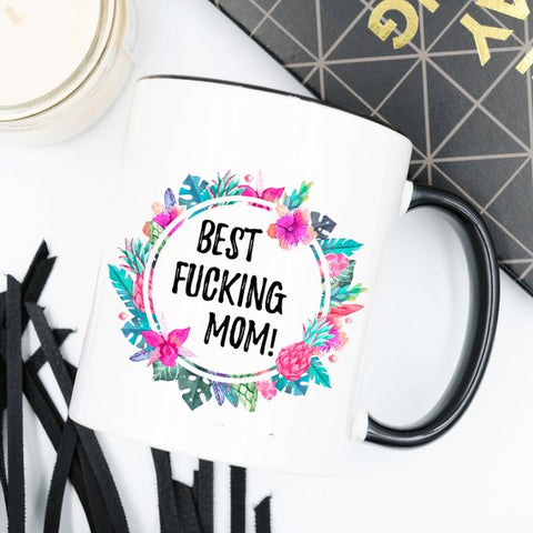 Image of Best Fucking Mom, Mature, Mother's Day Gift, Best