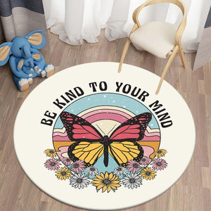 Be Kind To Your Mind Printed Round Carpet for Living Room Rug Children Bed Room Floor Carpets